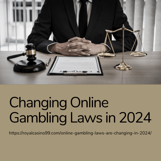 How Online Gambling Laws Are Changing in 2024 Key Legal Updates