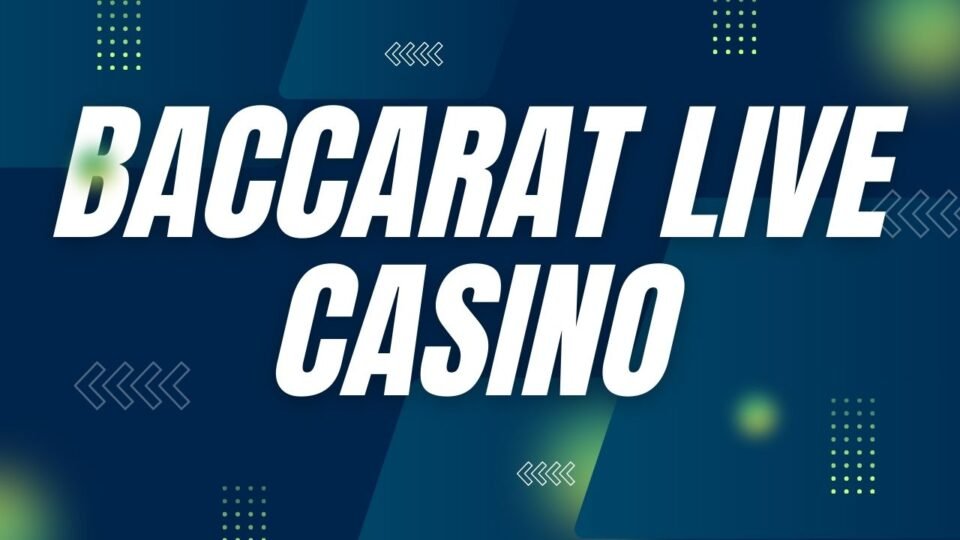 Baccarat Live Casino